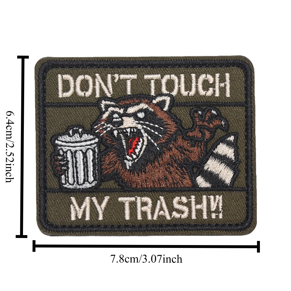 Angry Raccoon Dont Touch My Trash Morale Tactical Patch Fun Hook&Loop Embroidered Patch Military Badge Armband Backpack Stickers