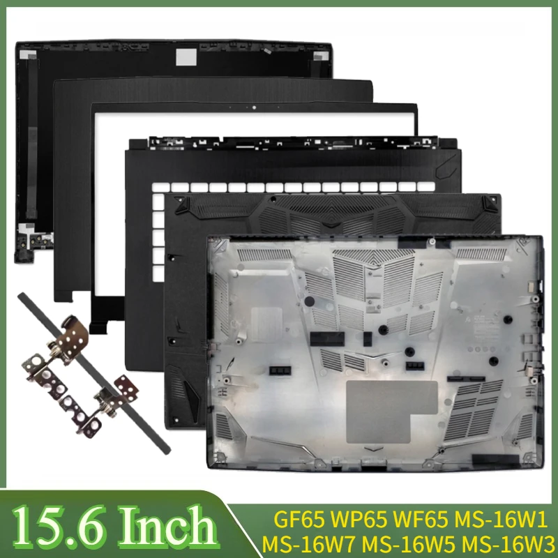 

15.6" New For GF65 WP65 WF65 MS-16W1 MS-16W7 MS-16W5 MS-16W3 16W2 Laptop LCD Back Cover Front Bezel Palmrest Bottom Case Hinges