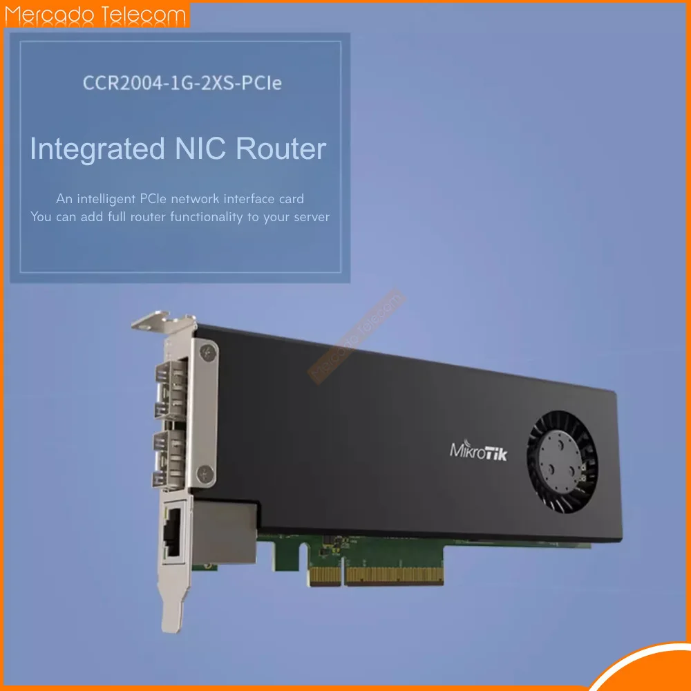 MikroTik CCR2004-1G-2XS-PCIe integrated network interface card router 1000Mbps