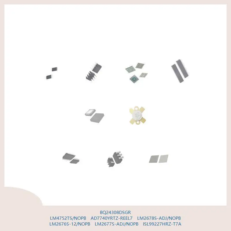 bq24308dsgr-lm4752ts-nopb-ad7740yrtz-reel7-lm2678s-adj-nopb-lm2676s-12-nopb-lm2677s-adj-nopb-isl99227hrz-t7a