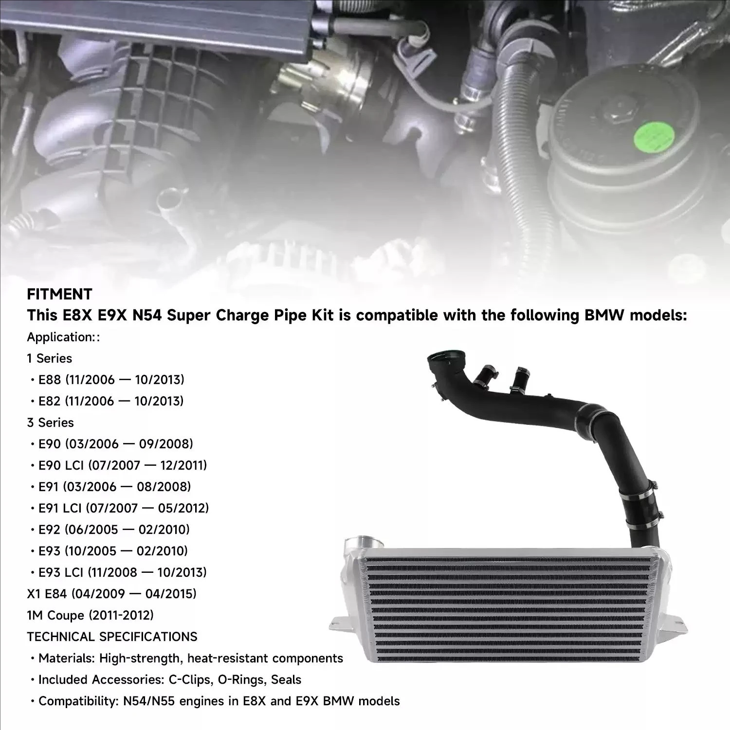 

Applicable to BMW N54, N55, E8X, E9X, 1 series; "3 Series X1; 1M Coupe intercooler radiator