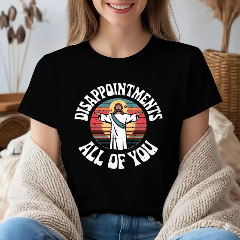 

Футболка Disappointments All Of You Футболка с изображением Иисуса Христа, забавная антирели