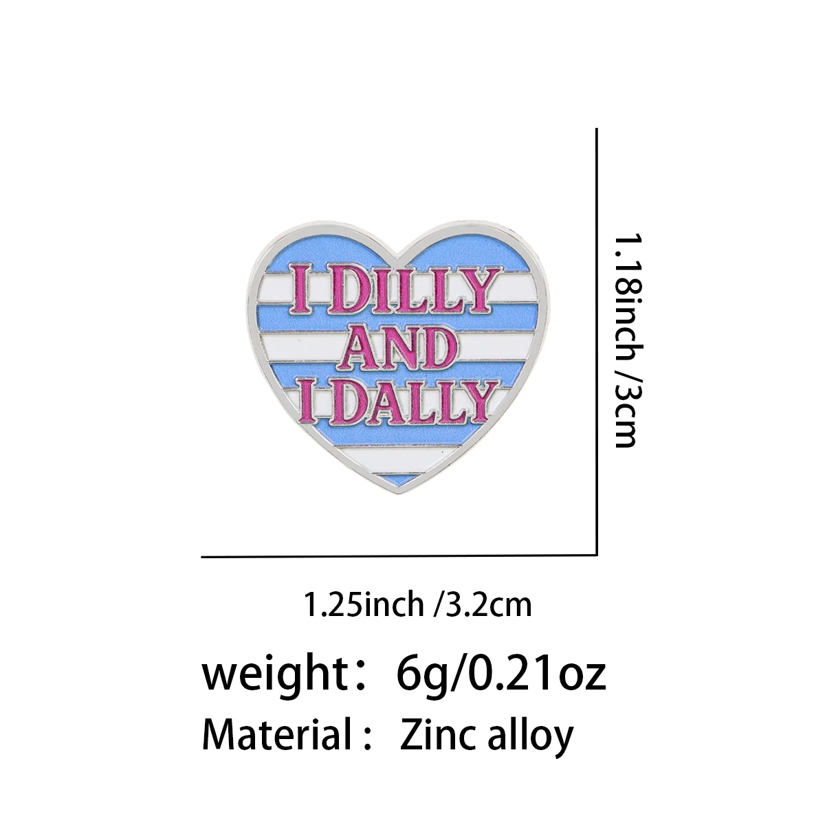 I DILLY AND I DALLY Enamel Pin Heart Brooch Pines Lapel Pins Badge on Backpack Clothing Accessories Fashion Jewelry Gift