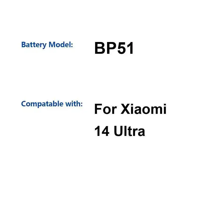 

Для Xiaomi 14 Ultra BP51 Высокоэффективный аккумулятор для мобильного телефона 5300 мАч