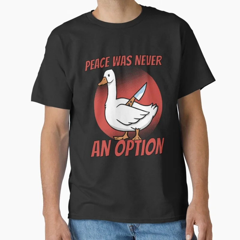 

Мир никогда не был вариантом Gear humor Cute Goose meme Забавная футболка для мужчин Топы большого размера S-6XL 100% хлопок с принтом Одежда