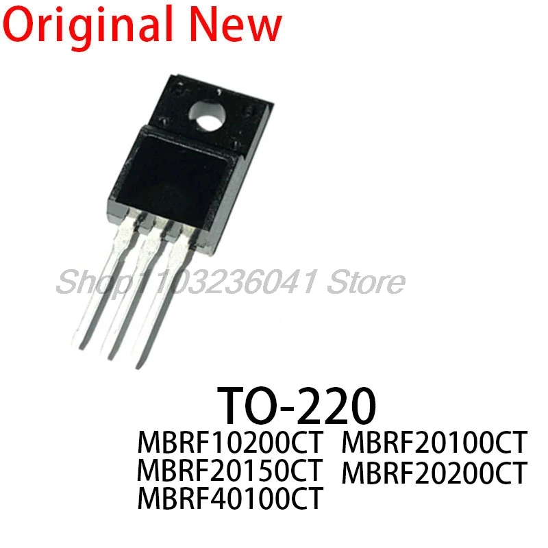 10PCS New and Original chip MBRF20100CT MBRF20150CT MBRF20200CT MBRF40100CT Plastic, Schottky diode TO-220 to220