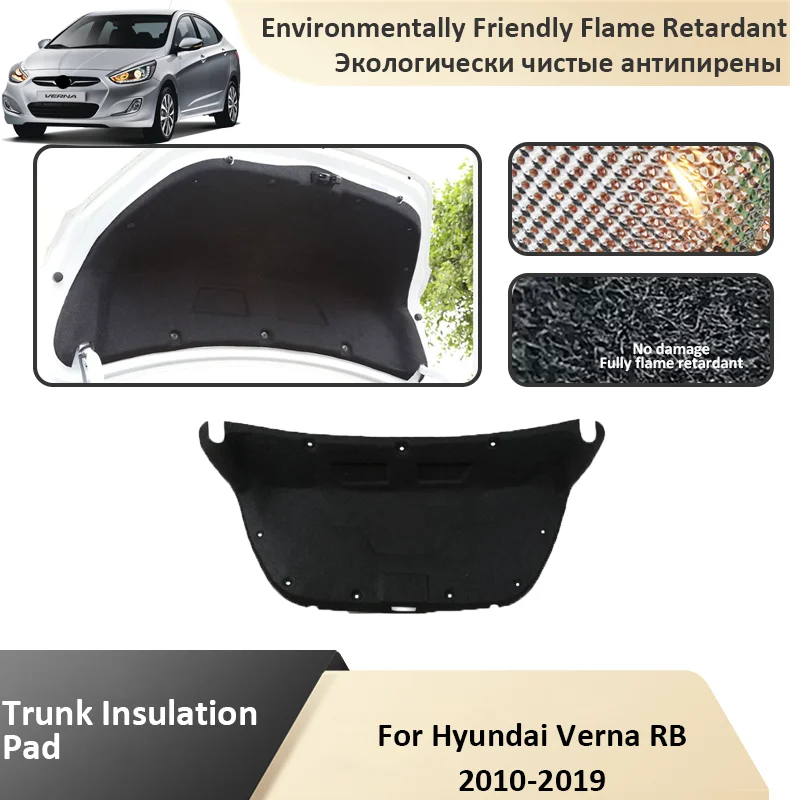 Nadaje się do Hyundai Verna Accent RB 2010 ~ 2019 mata ognioodporna bagażnika izolacja akustyczna bawełniana mata podkładki części akcesoria samochodowe