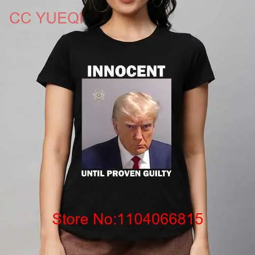 Donald Trump Mugshot Innocent Until Proven Guilty Shirt