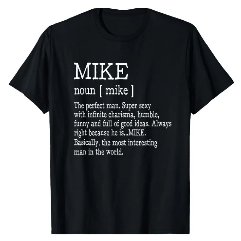 

Funny Mike Definition T-Shirt for Men Custom Name Graphic Tee Birthday Gift Idea Summer Casual Outfit for Husband Dad Friend