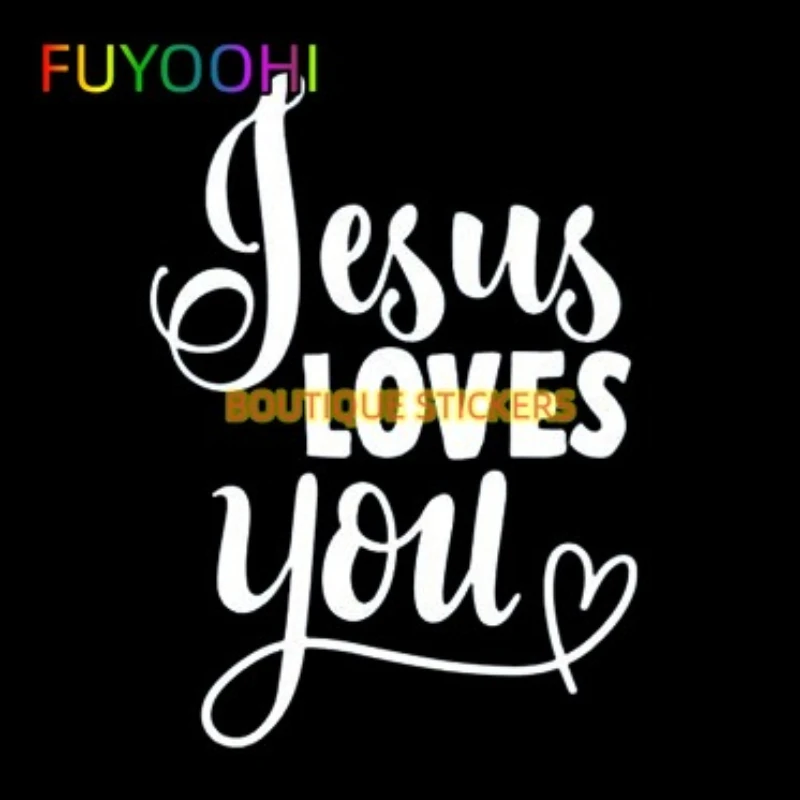 FUYOOHI Creativity Vinyl Decal Black/White Jesus Loves You Sticker Text Window Sticker High Quality Waterproof Car Decor KK