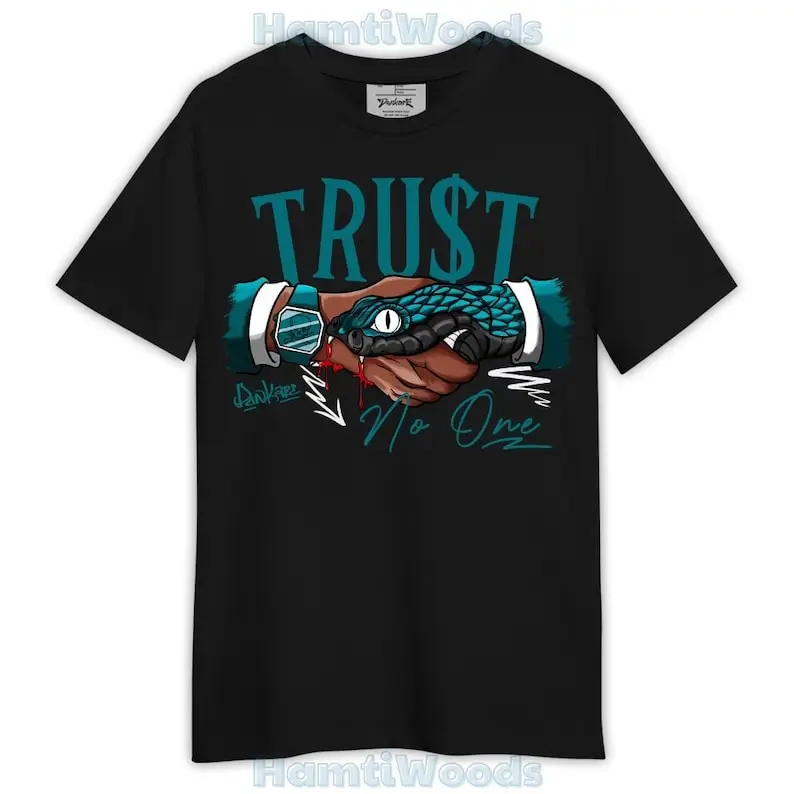 Shirt Streetwear Snake Trust No One, 4 Oxidized Green T-Shirt, To Match Sneaker Oxidized Green 4s Graphic Tee 1104 NCT