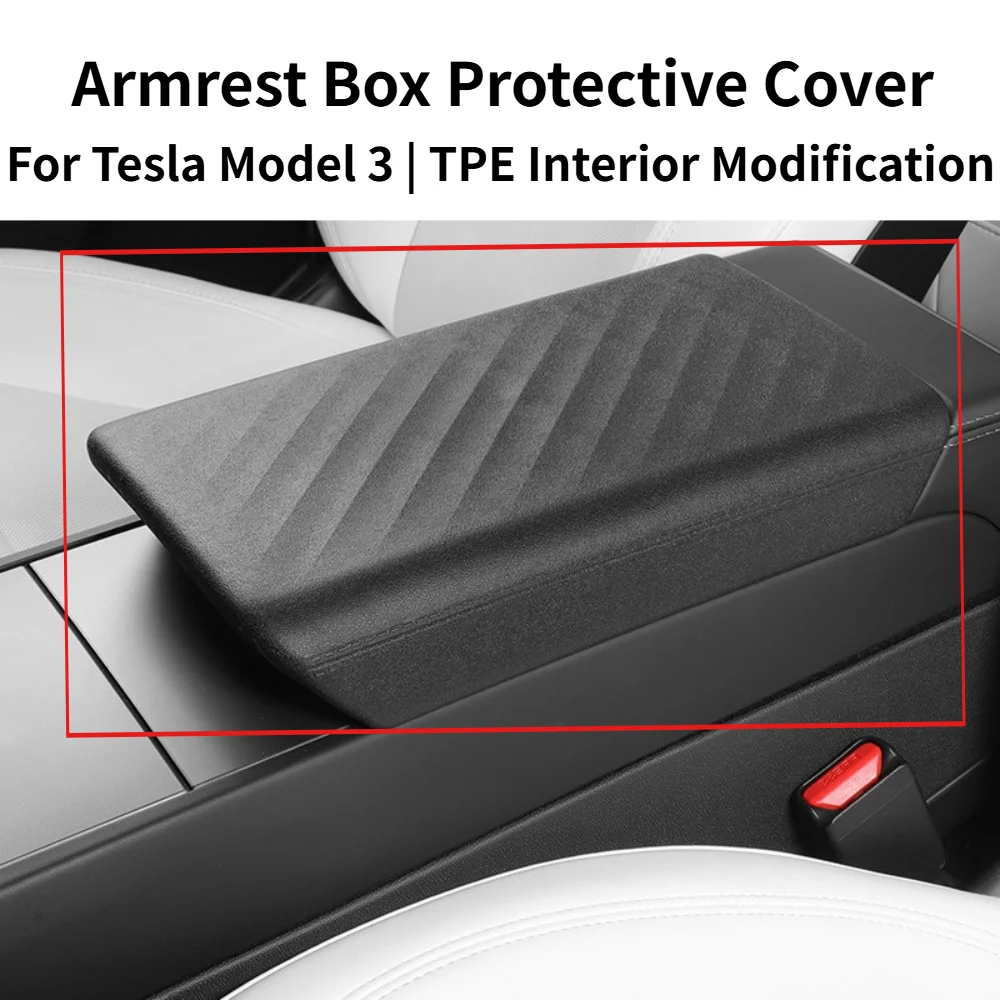 Armrest Box Protective Cover TPE Sleeve For Tesla Model 3 Special Car Interior Modification Accessories Storage Box Protector