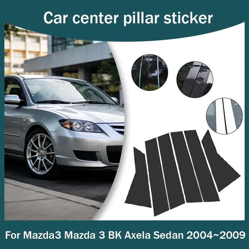 For Mazda3 Mazda 3 BK Axela Sedan 2004~2009 2005 Chrome Car Door Window Middle Cover B C Pillar Center Column Sticker Accessorie