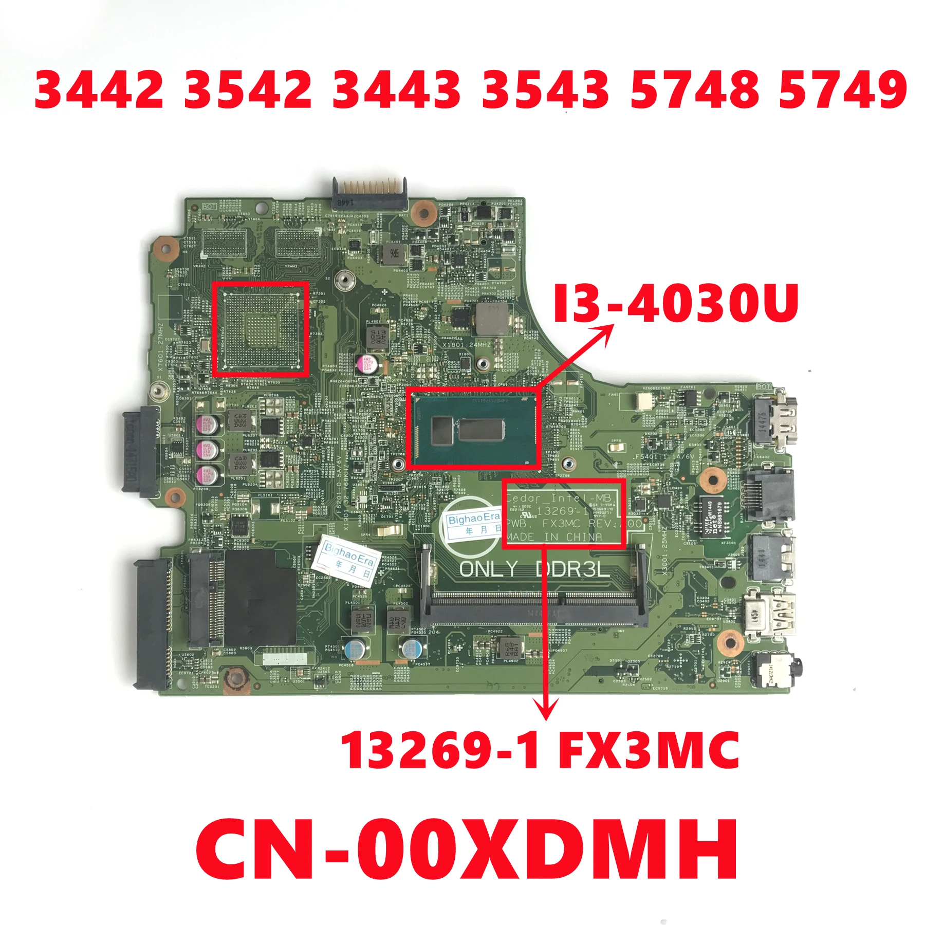 

CN-00XDMH 0XDMH 13269-1 FX3MC For Dell Inspiron 3442 3542 3443 3543 5748 5749 Laptop Motherboard With I3-4030U DDR3 UMA 100%Test