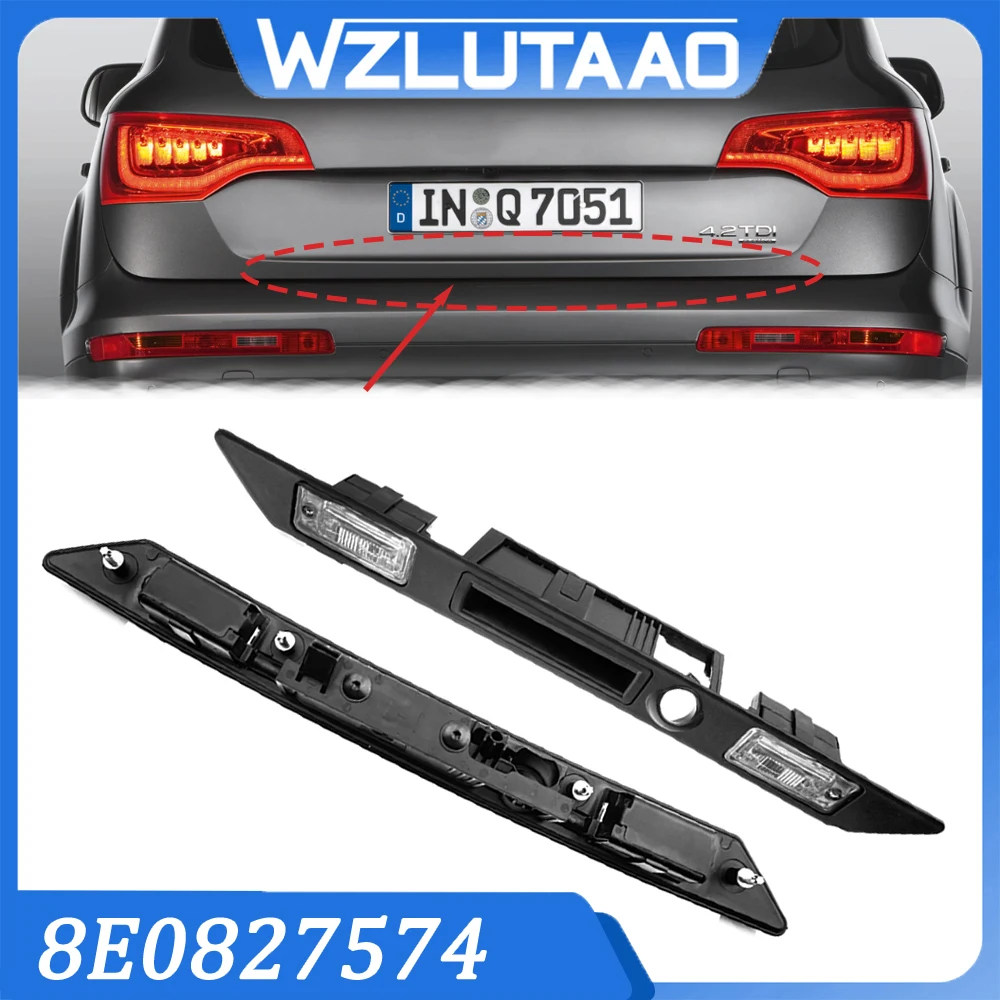8E0827574C 8E0827574 Rear License Plate Light Trunk Tailgate Handle For A4 A5 A6 A8 RS4 S4 S5 S6 S8 A3 Cabriolet Car Accessories