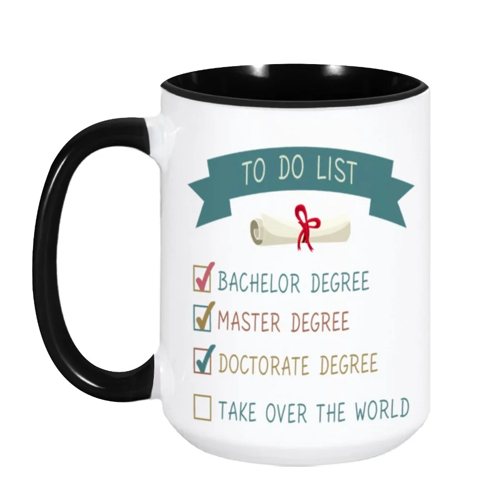 Graduation Gift Mug 2024 Grads 15oz Ceramic Coffee Tea Cup To Do List Encouragement Gift for BACHELOR MASTER DOCTORATE Grads