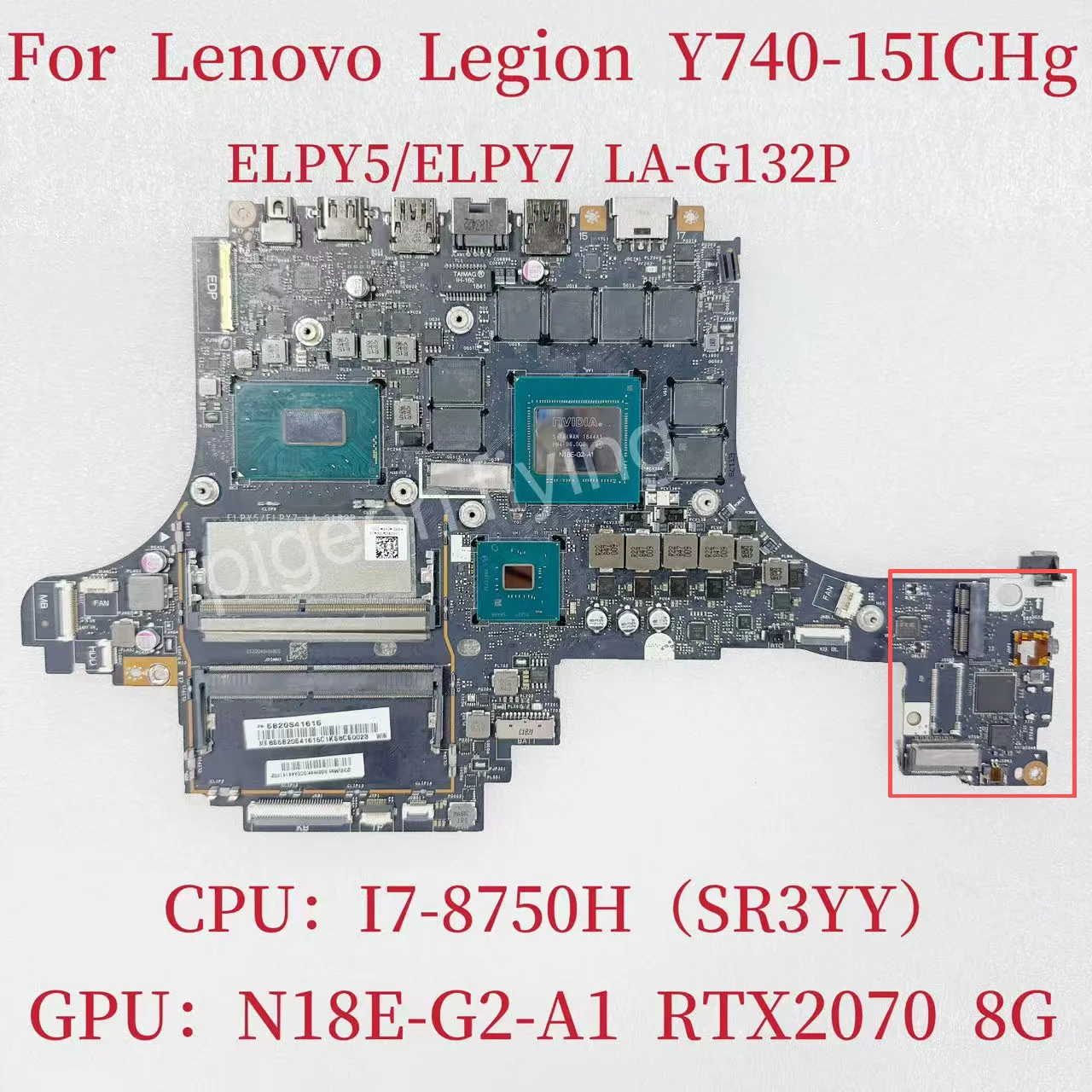 

LA-G132P Mainboard For Lenovo Legion Y740-15ICHg Laptop Motherboard CPU:I7-8750H GPU:RTX2070 8G FRU:5B20S41615 100% Test OK