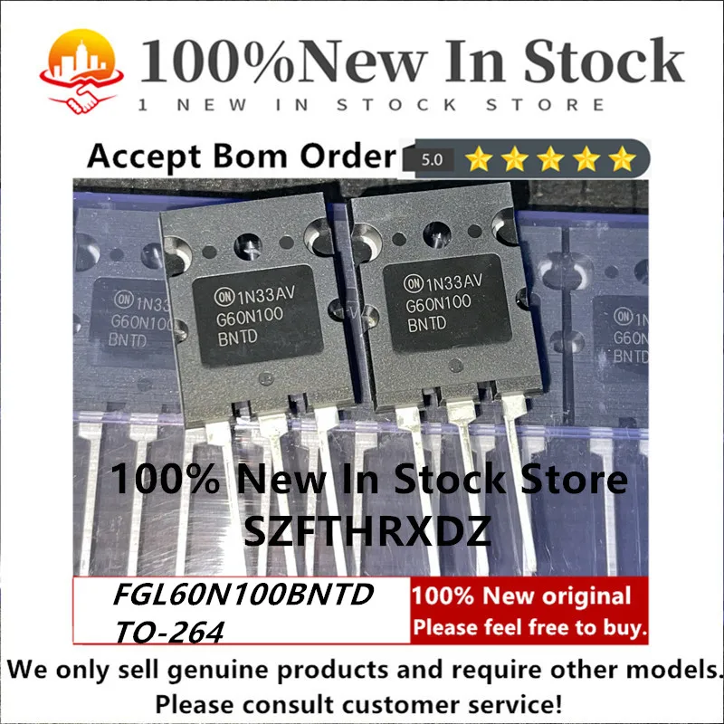 SZFTHRXDZ 100% NEW ORIGINAL FGL60N100BNTD TO-264 G60N100BNTD TO-264-3 FGL60N100BNTDTU IGBT 60A 1000V 180W
