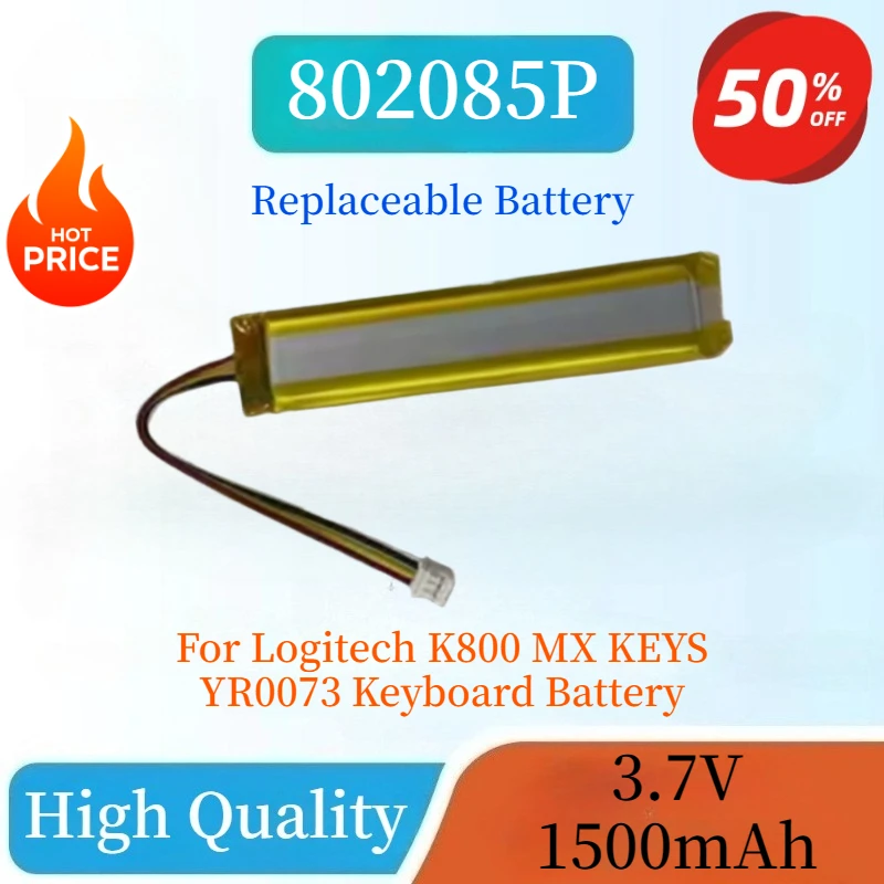 

Brand-New High Quality 802085P 3.7V 1500mAh Replaceable Battery For Logitech K800 MX KEYS YR0073 Keyboard Battery