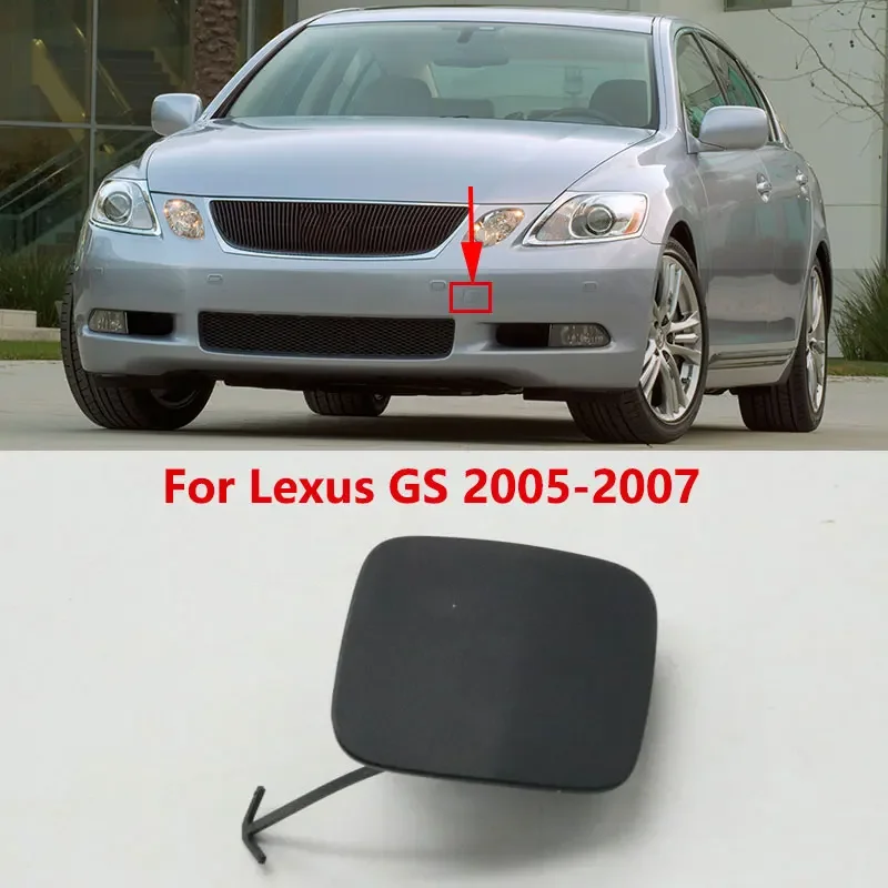 For Lexus GS GS300 GS350 GS430 GS460 GS450H 2005 2006 2007 Car Front Bumper Tow Hook Cover Trailer Towing Eye Cap Lid Base color