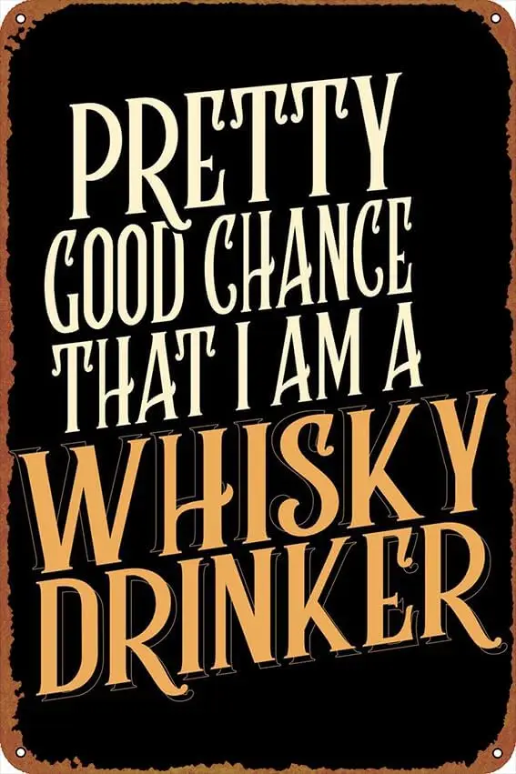 Whiskey Drinker Quote Poster Vintage Cute Metal Sign Gift Retro Novelty Cafe Store Garage Tin Signs8x12 Inch