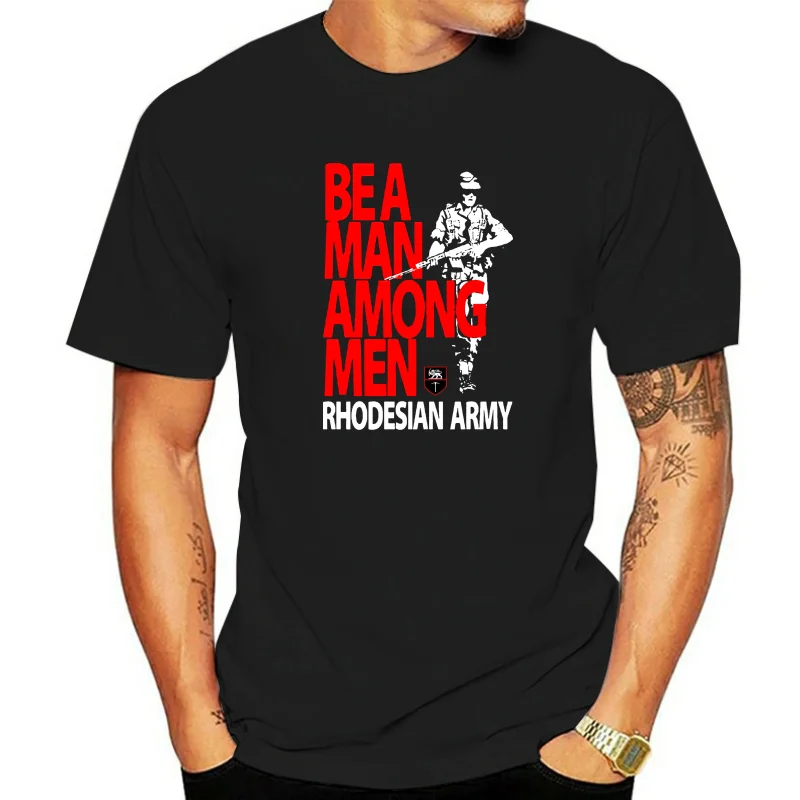 Rhodesian Army - Be A Man Among Men 2020 Fashion Summer Short Sleeve Cotton Man Clothing Concert T Shirts