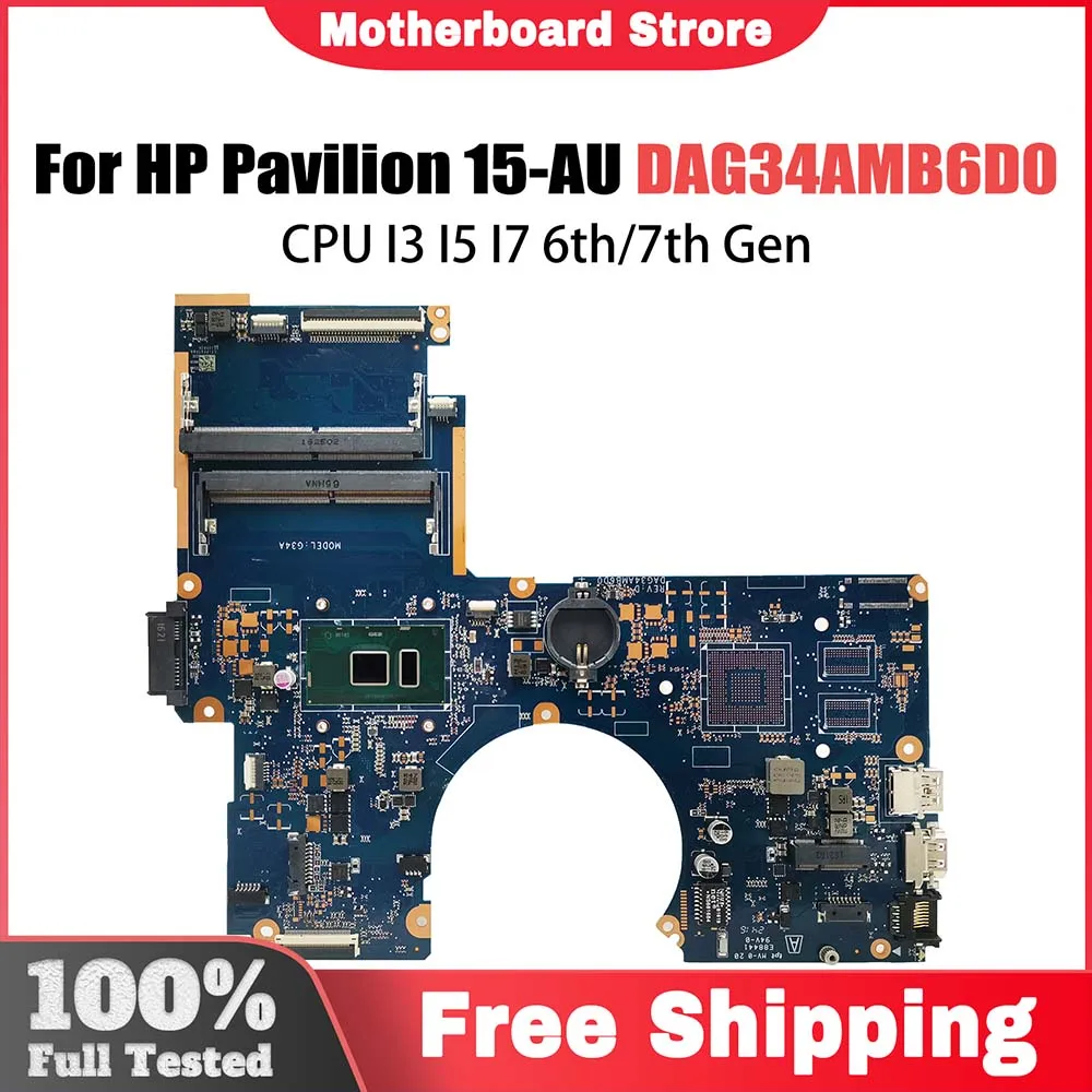 

DAG34AMB6D0 For HP Pavilion 15-AU 15T-AU TPN-Q172 Laptop Motherboard G34A DDR4 CPU I3 I5 I7 6th/7th Gen 856225-601 856225-001