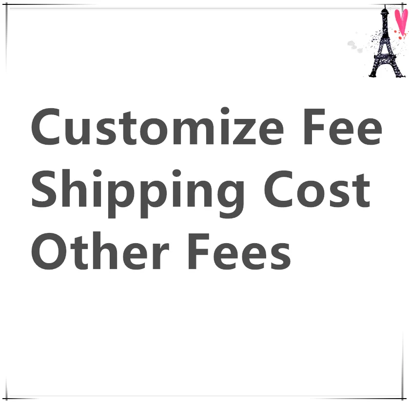 Special Link Extra Fee for Customize fee Shipping Fee other Fees