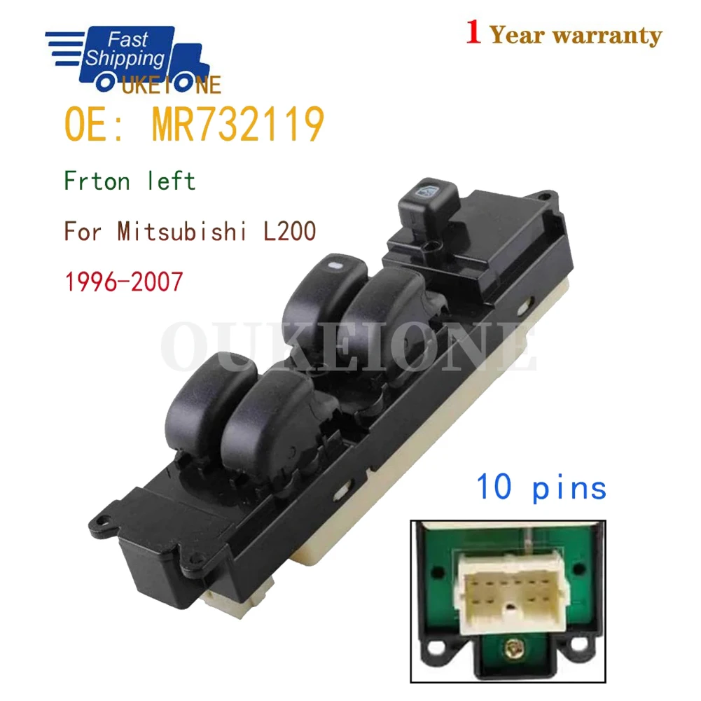 Front Left Electric Window Switch Lifter Control Button for Mitsubishi Triton L200 K62T K74T 1996-2007 MR732119 Car Accessories