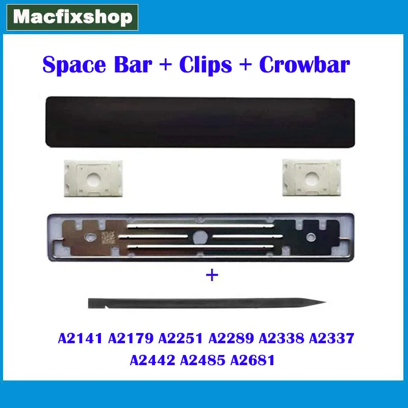 

A2141 A2179 A2251 A2289 A2338 A2337 A2442 A2485 A2681 Space Key For Macbook Space Bar Key Cap Keys Keycap with Clips Crowbar