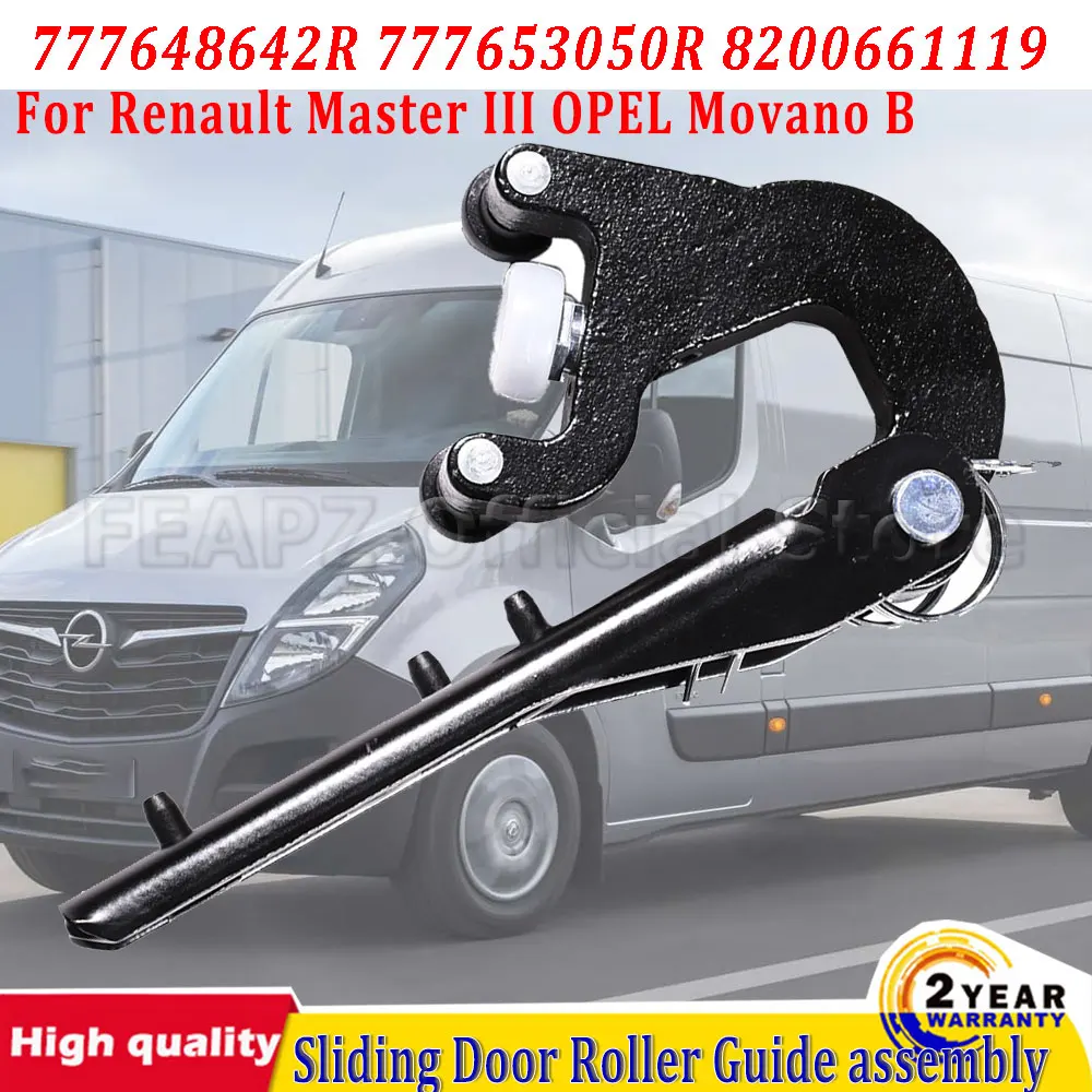

For Renault Master III OPEL Movano B LHD Sliding Door Roller Guide assembly 8200661119 777648642R 777653050R