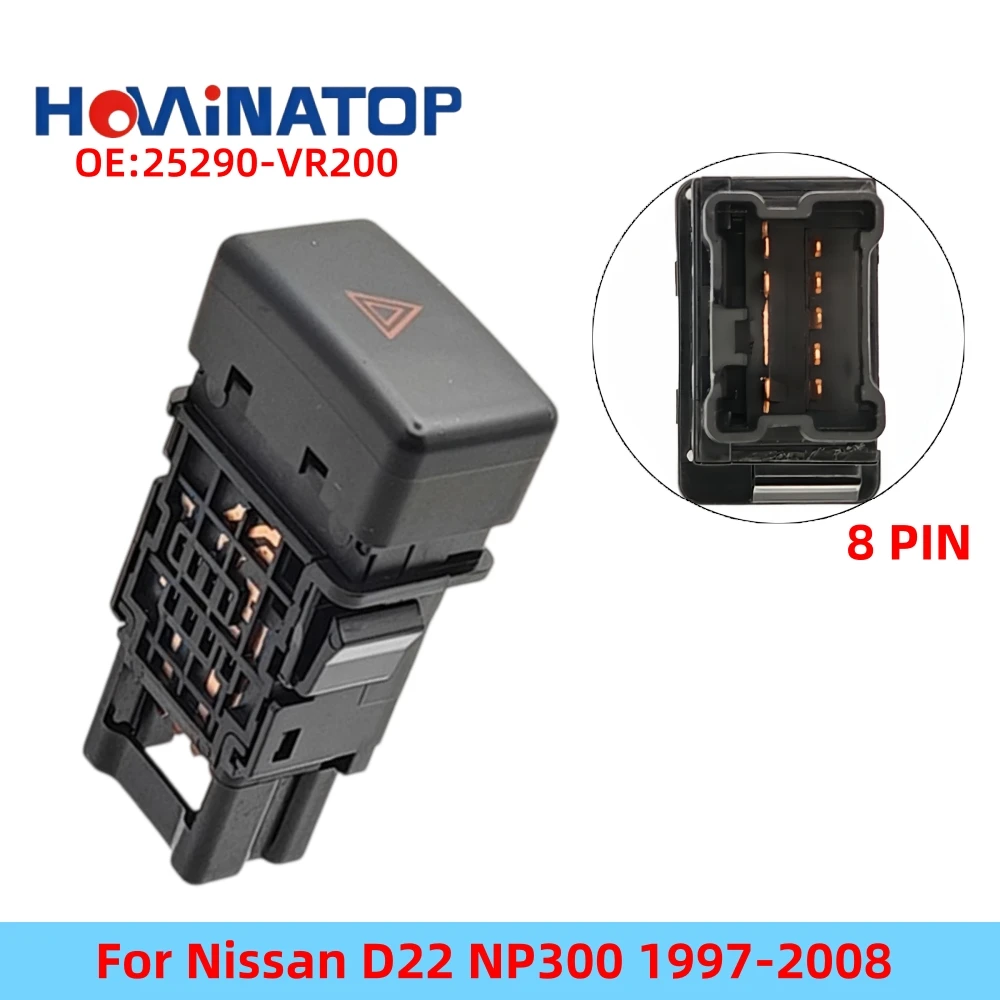 HOWINATOP 25290-VR200 8Pin Hazard Warning Switch For Nissan D22 NP300 1997‑2008 High Quality OEM Replacement