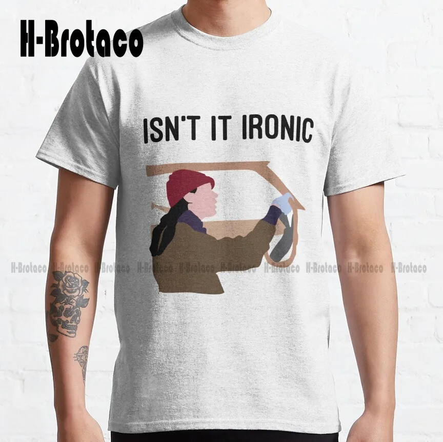 Ironic Isnt Ironic Jagged Little Pill Alanis Morissette Classic T-Shirt Custom Aldult Teen Unisex Digital Printing Tee Shirts