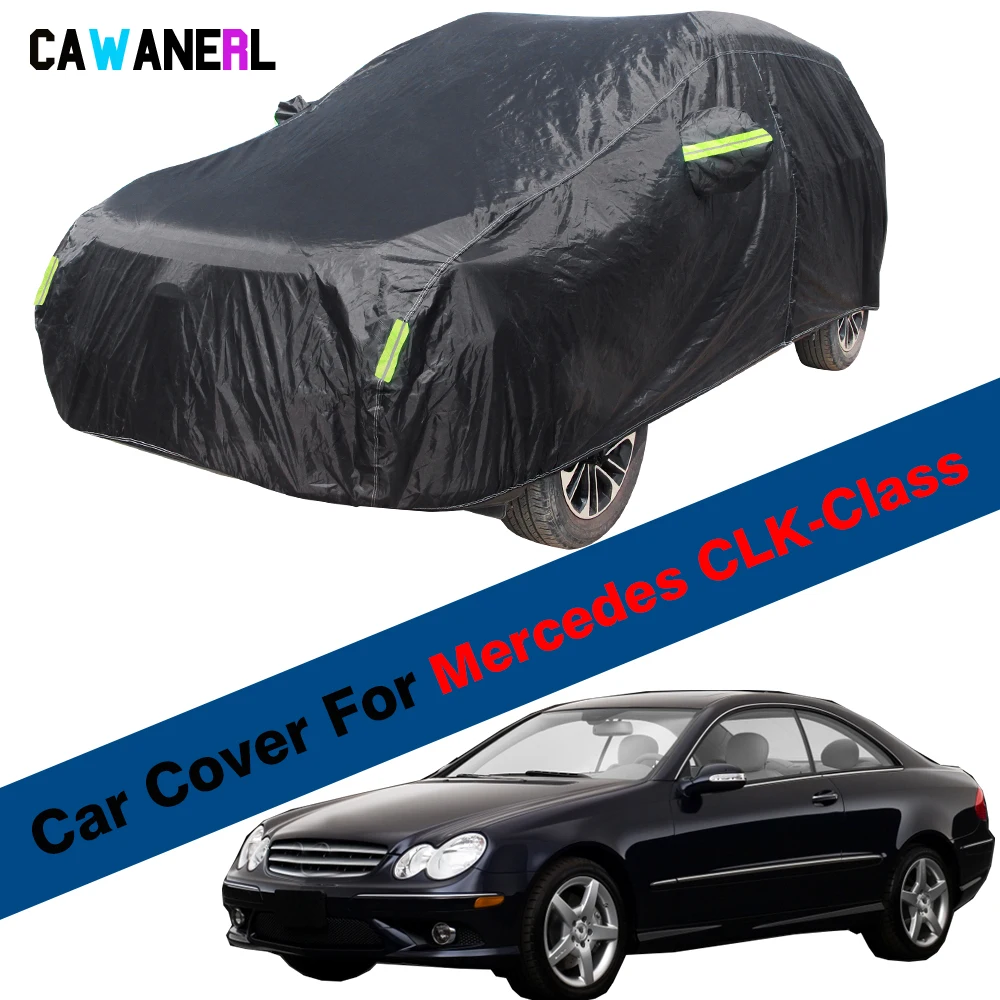 Full Car Cover Sun Shade Rain Snow Protection Waterproof Cover For Mercedes CLK Class CLK280 CLK320 CLK350 CLK430 CLK500 CLK550