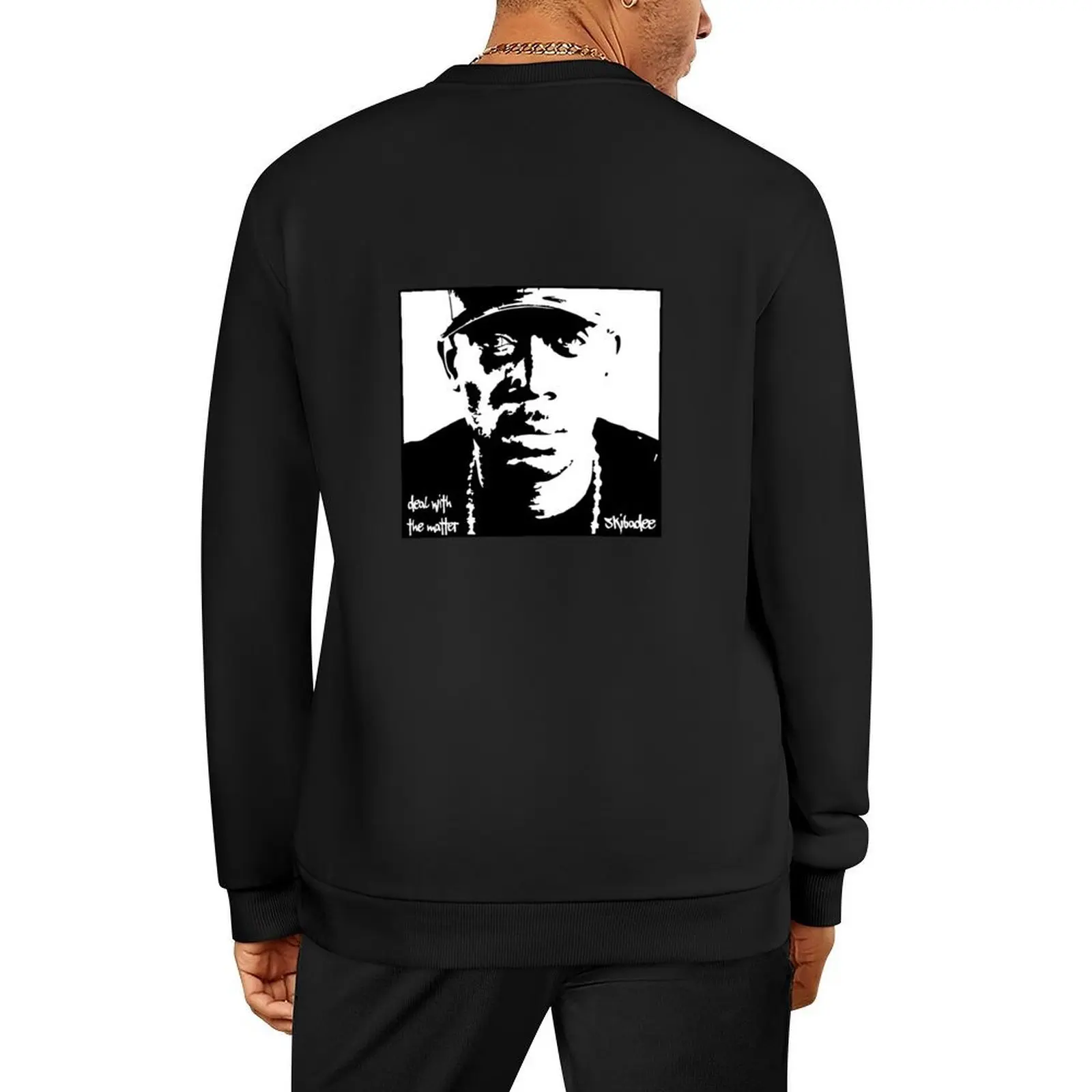

MC Skibadee Deal With The Matter The King Of Drum and Bass Pullover korean clothes autumn new products sweatshirt for men
