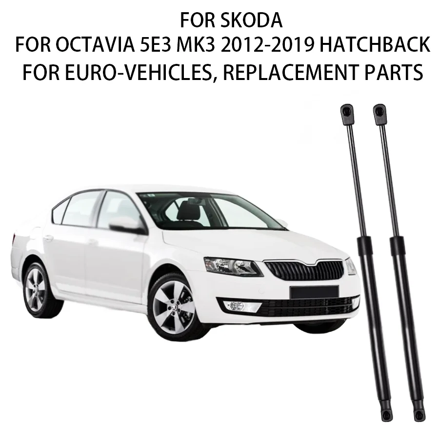 

Для Skoda Octavia 5E3 MK3 2013-2012-2019 хэтчбек 2 шт. задняя дверь багажника газовые стойки