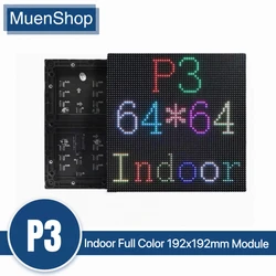 P3 LED Screen Panel Module Indoor 192 X 192 mm 64 X 64 Pixels 32 Scan SMD2121 Full Color P3 LED Display Panel Module