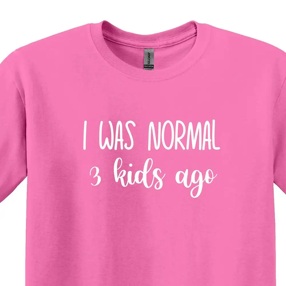 Я был нормальным 3 ребенка назад футболка мама смешной День матери S для слова