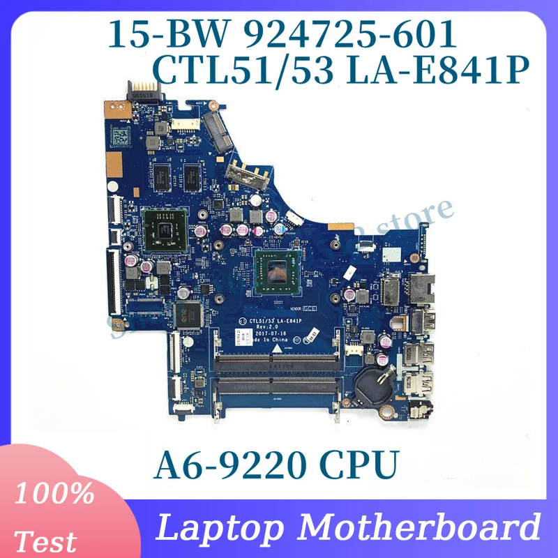 

924725-601 924725-501 924725-001 With A6-9220 CPU Mainboard For HP 15-BW Laptop Motherboard CTL51/53 LA-E841P 100% Fully Tested