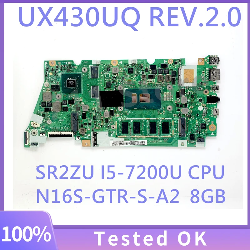 UX430UQ REV.2.0 8GB Mainboard For Asus UX430UQ Laptop Motherboard N16S-GTR-S-A2 With SR2ZU I5-7200U CPU 100% Full Tested Good