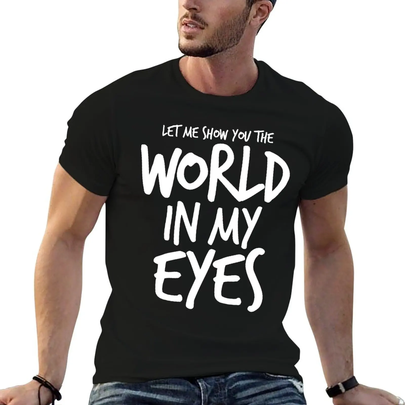 Who Loves Music And Let Me Show You The World In My Eyes Awesome Photographic T-Shirt Gym Exercise Short Sleeve T-Shirt