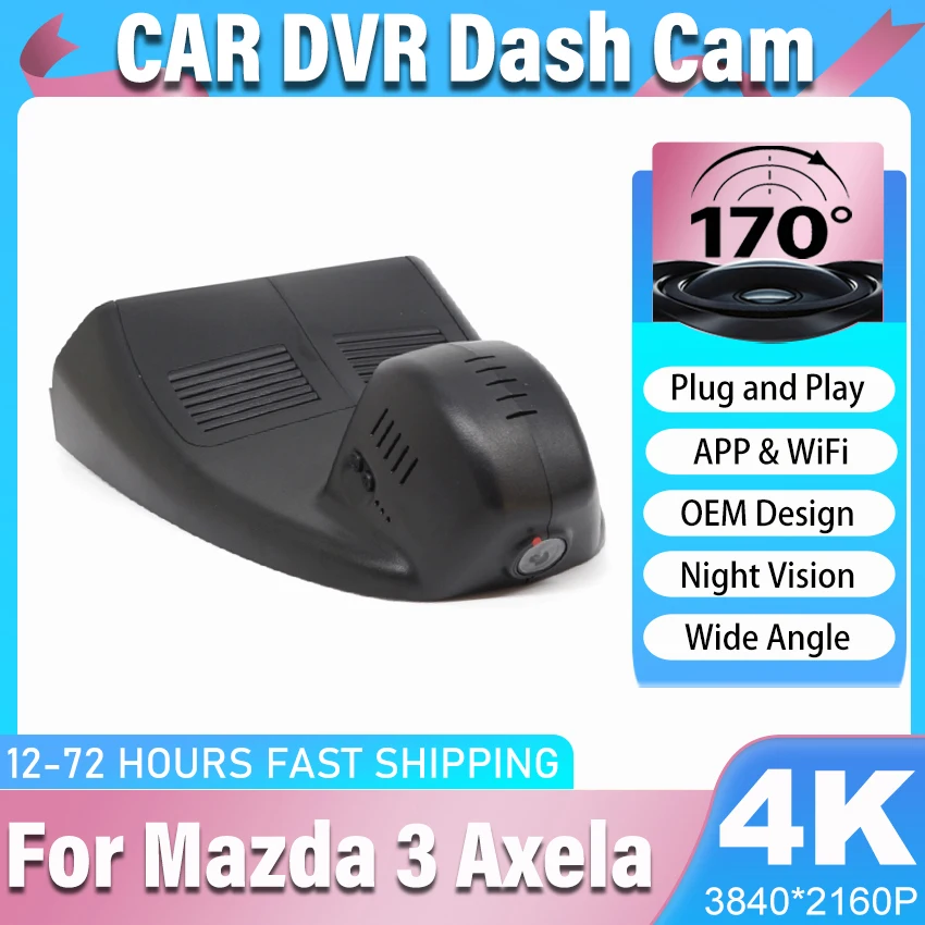 4K 2160P UHD Front And Rear Camera Wifi Dash Cam Have a sunroof for Mazda 3 Axela 2019-2023,Plug And Play Car DVR APP Control