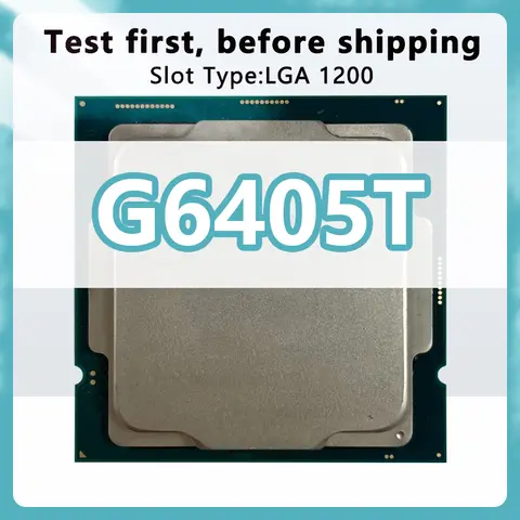 Pentium G6405T CPU 14nm 2 Cores 4 Threads 4.1GHz 4MB 35W Processor LGA1200 for H410 B460 Chipsets Motherboard   G6405T Processor