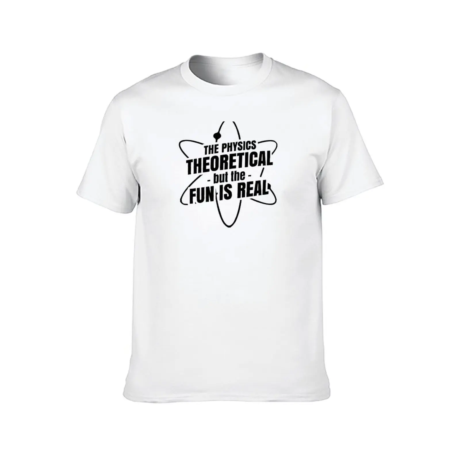 The physics is theoretical but the fun is real T-Shirt man t shirt designer t shirts for man slim fit T-Shirt