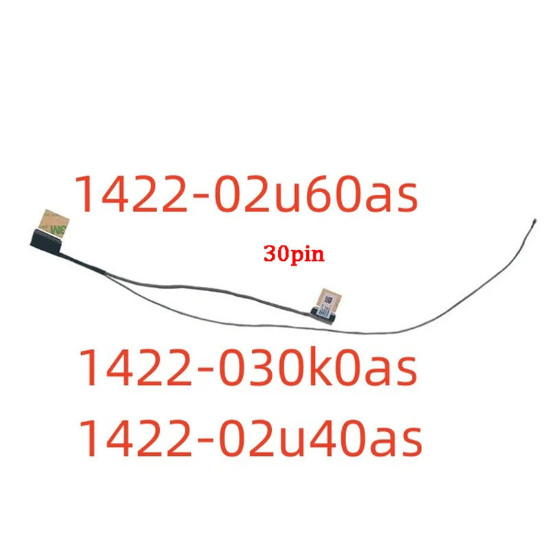 New Original Laptop LCD EDP HD Cable For ASUS E406M E406SPN E406sa L406MA L406SA 30pin 1422-02U60AS