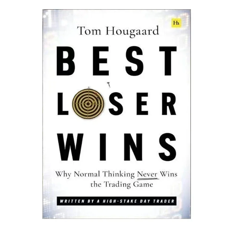 Best Loser Wins Why Normal Thinking Never Wins the Торговая игра Книга в мягкой обложке на английском языке