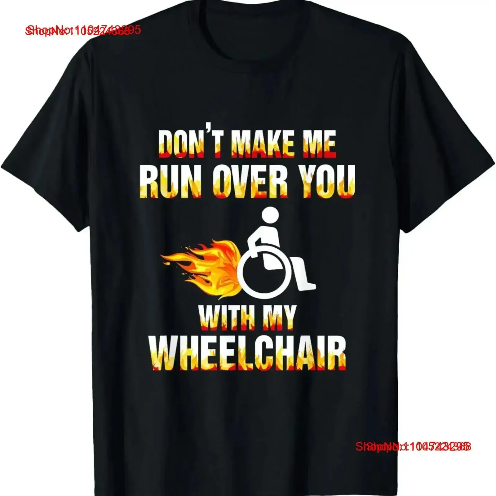 Don't Make Me Run Over You With My Wheelchair Disable T Shirt vintage Washed Comfortable designer clothes Slightly streetwear