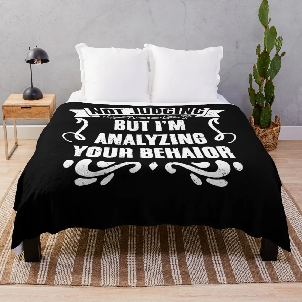 Not Judging But I'm Analyzing Your Behavior Funny Psychology Throw Blanket valentine gift ideas Blankets For Sofas Blankets