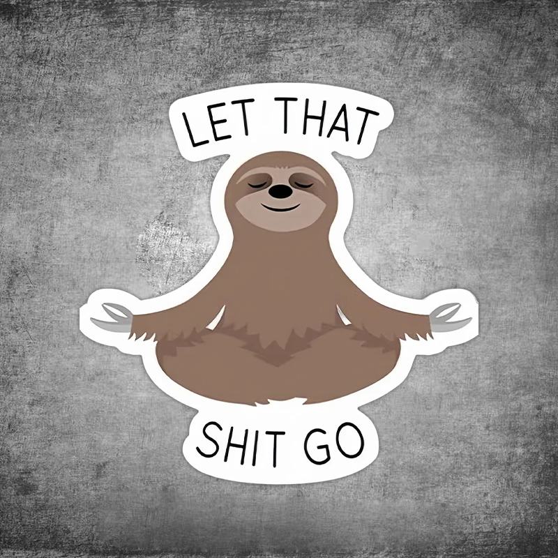 1 шт., наклейка Let That Shit Go, медитирующий ленивец, наклейки для мотоцикла, водостойкий обтекатель мотоцикла, топливный бак, виниловые наклейки «сделай сам»