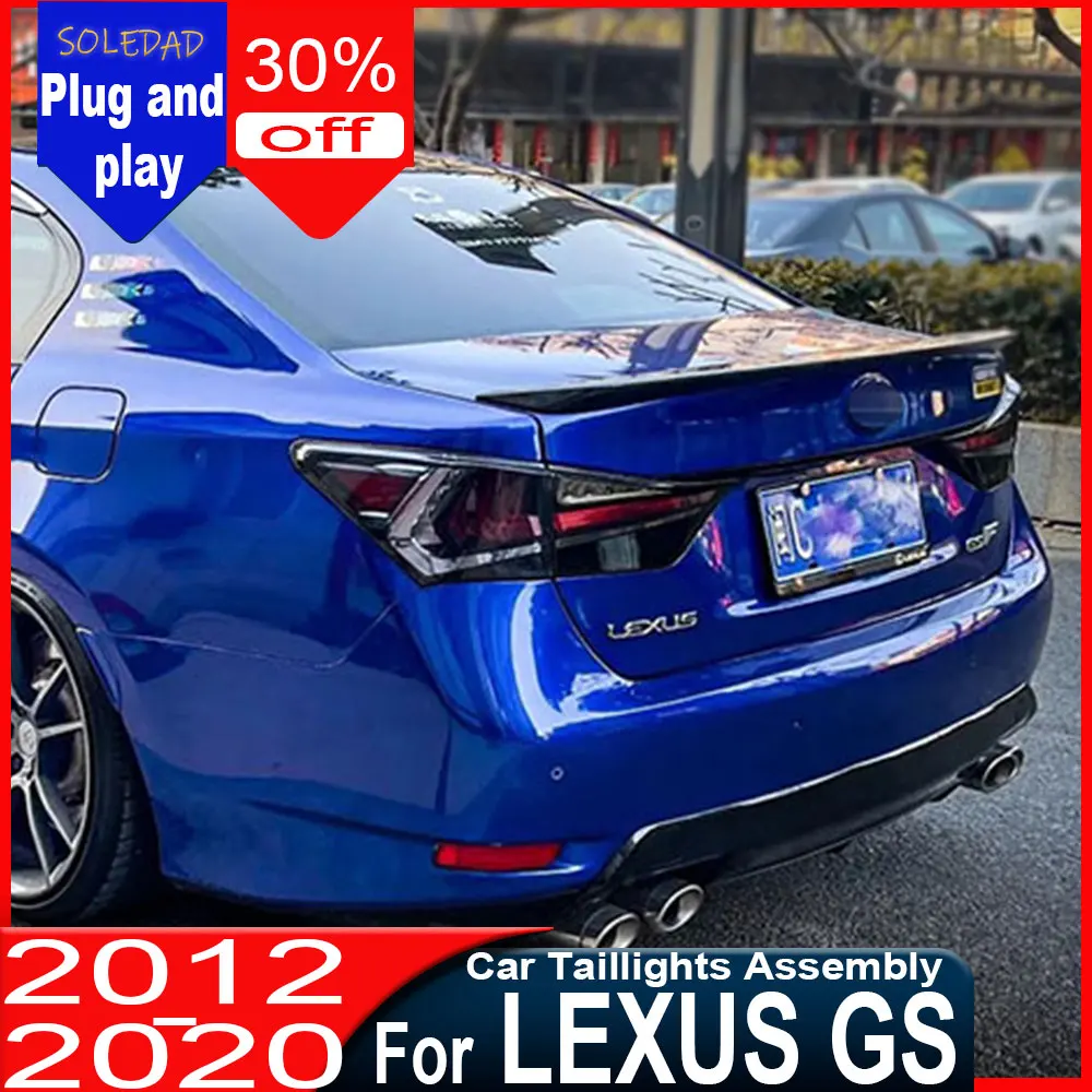 For Lexus GS GS350 GS300 GS250 2012-2020  LED Tail Light Upgrade LED Turn Signals Tail Light For Lexus High Quality Rear Lamp